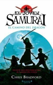 JOVEN SAMURAI EL CAMINO DEL DRAGON | 9788466645287 | BRADFORD,CHRIS | Llibreria L'Illa - Llibreria Online de Mollet - Comprar llibres online
