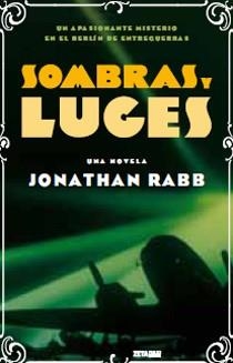 SOMBRAS Y LUCES ZB | 9788498724202 | RABB,JONATHAN | Llibreria L'Illa - Llibreria Online de Mollet - Comprar llibres online