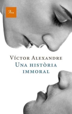HISTORIA IMMORAL, UNA | 9788475880235 | ALEXANDRE, VICTOR | Llibreria L'Illa - Llibreria Online de Mollet - Comprar llibres online