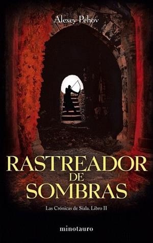 RASTREADOR DE SOMBRAS | 9788445077849 | PEHOV, ALEXEY | Llibreria L'Illa - Llibreria Online de Mollet - Comprar llibres online