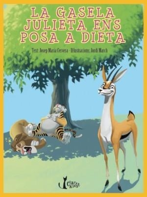 GASELA JULIETA ENS POSA A DIETA, LA | 9788498464252 | CERVERA, JOSEP MARIA | Llibreria L'Illa - Llibreria Online de Mollet - Comprar llibres online