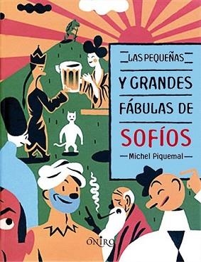 PEQUEÑAS GRANDES FABULAS DE SOPHIOS, LAS | 9788497544658 | PIQUEMAL, MICHEL | Llibreria L'Illa - Llibreria Online de Mollet - Comprar llibres online