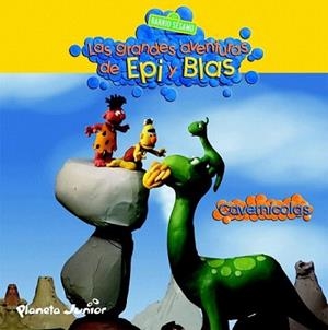 EPI Y BLAS. CAVERNICOLAS | 9788408095200 | BARRIO SESAMO | Llibreria L'Illa - Llibreria Online de Mollet - Comprar llibres online