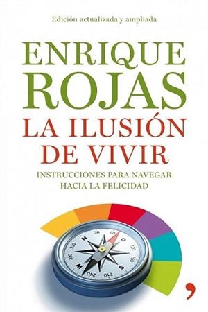 ILUSION DE VIVIR, LA | 9788484608936 | ROJAS, ENRIQUE