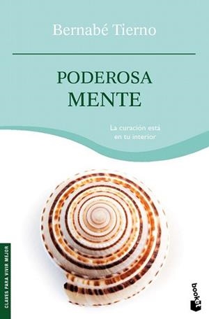 PODEROSA MENTE | 9788484608417 | TIERNO, BERNABE | Llibreria L'Illa - Llibreria Online de Mollet - Comprar llibres online