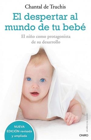 DESPERTAR AL MUNDO DE TU BEBE, EL | 9788497544771 | TRUCHIS, CHANTAL DE | Llibreria L'Illa - Llibreria Online de Mollet - Comprar llibres online