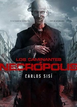 CAMINANTES: NECROPOLIS, LOS | 9788493814304 | SISI, CARLOS | Llibreria L'Illa - Llibreria Online de Mollet - Comprar llibres online