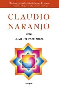 MENTE PATRIARCAL,LA | 9788492981229 | NARANJO, CLAUDIO