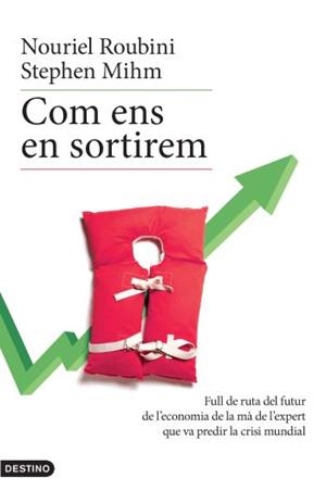 COM ENS EN SORTIREM | 9788497101400 | ROUBINI, NOURIEL/ MIHM, STEPHEN | Llibreria L'Illa - Llibreria Online de Mollet - Comprar llibres online