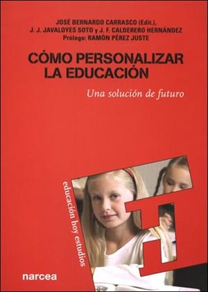 COMO PERSONALIZAR LA EDUCACION | 9788427715592 | BERNARDO CARRASCO, JOSE