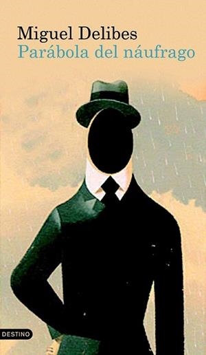 PARABOLA DEL NAUFRAGO | 9788423343102 | DELIBES, MIGUEL | Llibreria L'Illa - Llibreria Online de Mollet - Comprar llibres online