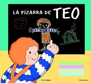 PIZARRA DE TEO, LA | 9788408093794 | DENOU, VIOLETA | Llibreria L'Illa - Llibreria Online de Mollet - Comprar llibres online