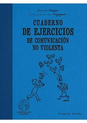 CUADERNO DE EJERCICIOS DE COMUNICACION NO VIOLENTA | 9788492716579 | VAN STAPPER, ANNE