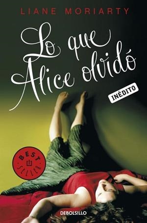 LO QUE ALICE OLVIDO | 9788499085814 | MORIARTY, LIANE | Llibreria L'Illa - Llibreria Online de Mollet - Comprar llibres online
