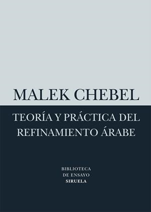 TEORÍA Y PRÁCTICA DEL REFINAMIENTO ÁRABE | 9788498414523 | CHEBEL, MALEK | Llibreria L'Illa - Llibreria Online de Mollet - Comprar llibres online