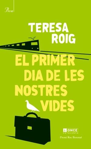 PRIMER DIA DE LES NOSTRES VIDES, EL | 9788475881799 | ROIG, TERESA | Llibreria L'Illa - Llibreria Online de Mollet - Comprar llibres online