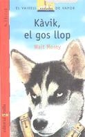 KAVIK, EL GOS LLOP | 9788476292075 | Morey, Walt | Llibreria L'Illa - Llibreria Online de Mollet - Comprar llibres online