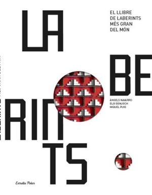 LLIBRE DELS LABERINTS MES GRANS DEL MON, EL | 9788499322247 | NAVARRO, ANGELS/ BONJOCH, ELOI/ PUIG, MIQUEL | Llibreria L'Illa - Llibreria Online de Mollet - Comprar llibres online