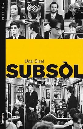SUBSOL | 9788498247978 | SISET, UNAI | Llibreria L'Illa - Llibreria Online de Mollet - Comprar llibres online