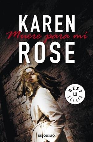 MUERE PARA MI | 9788499085760 | ROSE, KAREN | Llibreria L'Illa - Llibreria Online de Mollet - Comprar llibres online