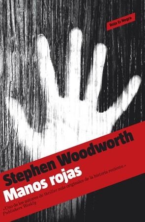 MANOS ROJAS | 9788439722861 | WOODWORTH, STEPHEN | Llibreria L'Illa - Llibreria Online de Mollet - Comprar llibres online