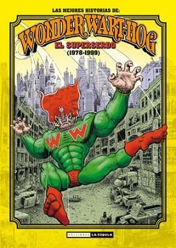 MEJORES HISTORIAS DE WONDER WART-HOG. EL SUPERSERDO | 9788478339198 | SHELTON, GILBERT