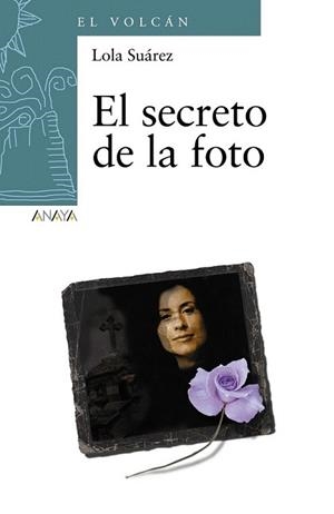 SECRETO DE LA FOTO | 9788466794367 | SUÁREZ, LOLA | Llibreria L'Illa - Llibreria Online de Mollet - Comprar llibres online