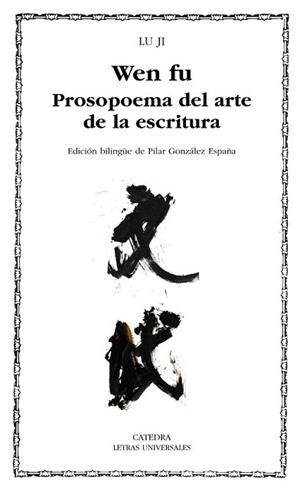 WEN FU. PROSOPOEMA SOBRE EL ARTE DE LA ESCRITURA | 9788437627038 | JI, LU | Llibreria L'Illa - Llibreria Online de Mollet - Comprar llibres online