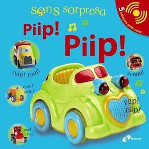SONS SORPRESA - PIIT! PIIT! | 9788499060743 | SIRETT, DAWN | Llibreria L'Illa - Llibreria Online de Mollet - Comprar llibres online
