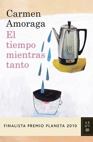 TIEMPO MIENTRAS TANTO, EL | 9788408097266 | AMORAGA, CARMEN | Llibreria L'Illa - Llibreria Online de Mollet - Comprar llibres online