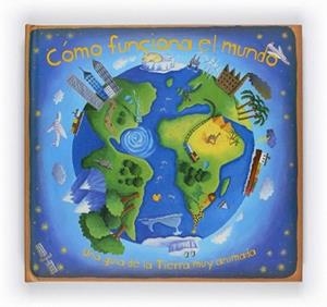 COMO FUNCIONA EL MUNDO | 9788467540499 | DORION, CHRISTIANE | Llibreria L'Illa - Llibreria Online de Mollet - Comprar llibres online