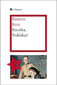 ESCOLTA VOLÒDIA! | 9788482649757 | ERRA I MACIA, RAMON | Llibreria L'Illa - Llibreria Online de Mollet - Comprar llibres online