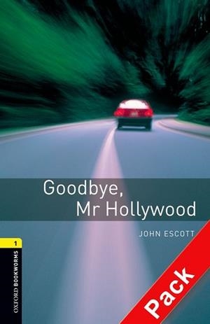 GOODBYE MR. HOLLYWOOD | 9780194788731 | ESCOTT, JOHN | Llibreria L'Illa - Llibreria Online de Mollet - Comprar llibres online