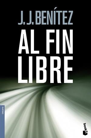 AL FIN LIBRE | 9788408096931 | BENITEZ, J.J.