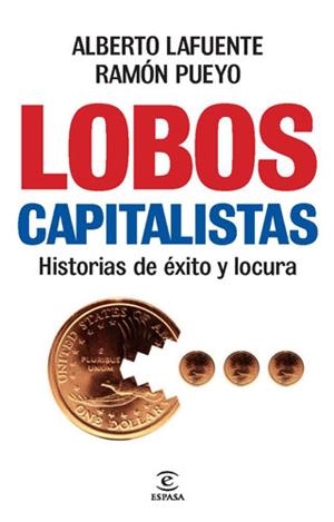 LOBOS CAPITALISTAS | 9788467034691 | LAFUENTE, ALBERTO / RAMON PUEYO | Llibreria L'Illa - Llibreria Online de Mollet - Comprar llibres online