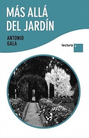 MAS ALLA DEL JARDIN | 9788408096863 | GALA, ANTONIO