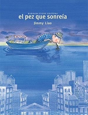PEZ QUE ME SONREÍA, EL | 9788493750671 | LIAO, JIMMY | Llibreria L'Illa - Llibreria Online de Mollet - Comprar llibres online