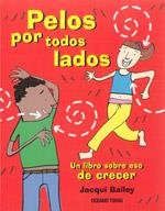 PELOS POR TODOS LADOS | 9786074003604 | BAILEY, JACQUI | Llibreria L'Illa - Llibreria Online de Mollet - Comprar llibres online