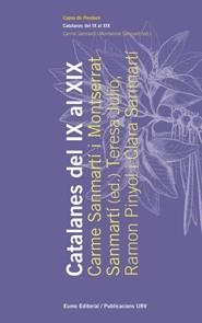 CATALANES DEL IX AL XIX | 9788497663830 | PINYOL I TORRENTS, RAMON/SANMARTÍ ROSET, M. CARME/