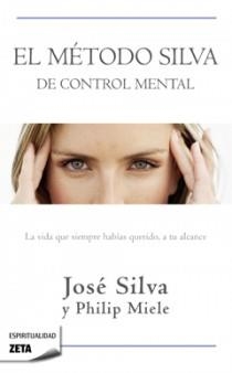 METODO SILVA DE CONTROL MENTAL, EL | 9788498724516 | SILVA,JOSE/MIELE,PHILIP | Llibreria L'Illa - Llibreria Online de Mollet - Comprar llibres online