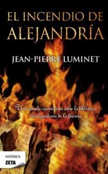 INCENDIO DE ALEJANDRIA, EL | 9788498723168 | LUMINET, JEAN PIERRE | Llibreria L'Illa - Llibreria Online de Mollet - Comprar llibres online