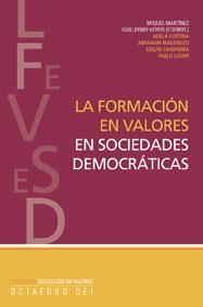 FORMACIÓN EN VALORES EN SOCIEDADES DEMOCRÁTICAS | 9788480638166 | MARTÍNEZ MARTÍN, MIQUEL/HOYOS VÁSQUEZ, GUILLERMO/Y