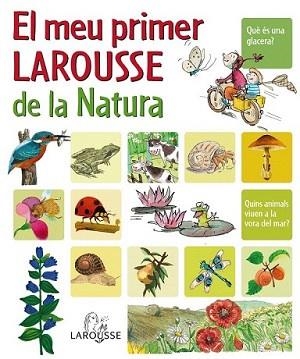 MEU PRIMER LAROUSSE DE LA NATURA, EL | 9788480166751