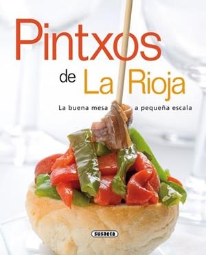 PINTXOS DE LA RIOJA | 9788467705645 | SUSAETA, EQUIPO