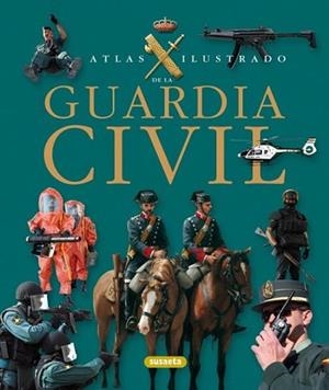 GUARDIA CIVIL | 9788467709551 | MARTÍNEZ VIQUEIRA, EDUARDO | Llibreria L'Illa - Llibreria Online de Mollet - Comprar llibres online