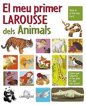 MEU PRIMER LAROUSSE DELS ANIMALS, EL | 9788480166669