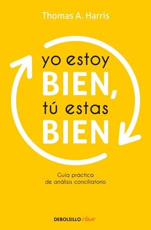 YO ESTOY BIEN TU ESTAS BIEN | 9788499086125 | HARRIS, THOMAS A. | Llibreria L'Illa - Llibreria Online de Mollet - Comprar llibres online