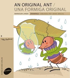 FORMIGA ORIGINAL, UNA / AND ORIGINAL ANT | 9788415095149 | LANDA, MARIASUN | Llibreria L'Illa - Llibreria Online de Mollet - Comprar llibres online