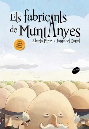 FABRICANTS DE MUNTANYES, ELS | 9788415095170 | PEREZ, ALBERTO, CORRAL, JORGE DEL | Llibreria L'Illa - Llibreria Online de Mollet - Comprar llibres online