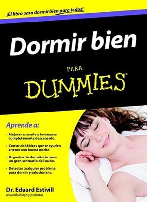 DORMIR BIEN PARA DUMMIES | 9788432920905 | ESTIVILL, EDUARDO